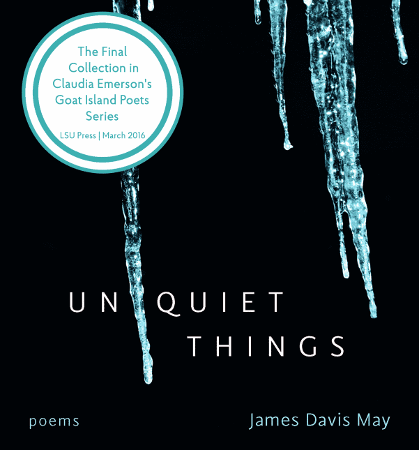 book jacket for Unquiet Things, the debut poetry collection from James Davis May